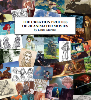 THE CREATION PROCESS OF 2D ANIMATED MOVIES